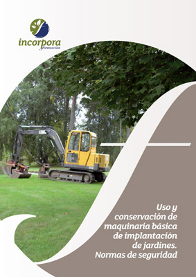 Uso y conservación de maquinaria básica de implantación de Jardines. 